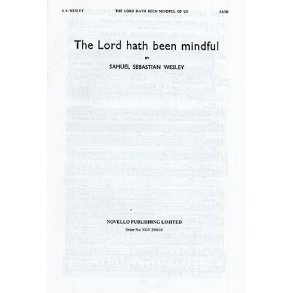 Samuel Sebastian Wesley: Lord Hath Been Mindful