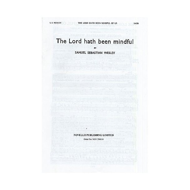 Samuel Sebastian Wesley: Lord Hath Been Mindful