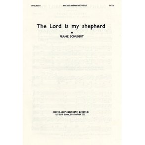 Franz Schubert: The Lord Is My Shepherd (SATB)