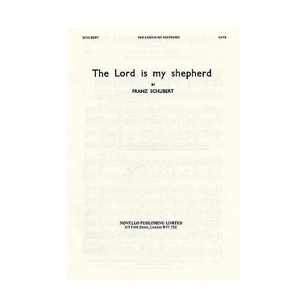 Franz Schubert: The Lord Is My Shepherd (SATB)