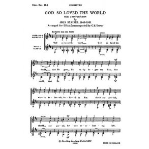 John Stainer: God So Loved The World (SSAA)
