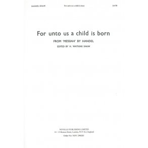 G.F. Handel: For Unto Us A Child Is Born