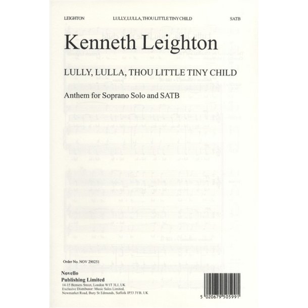 Kenneth Leighton: Lully, Lulla, Thou Little Tiny Child Op.25b