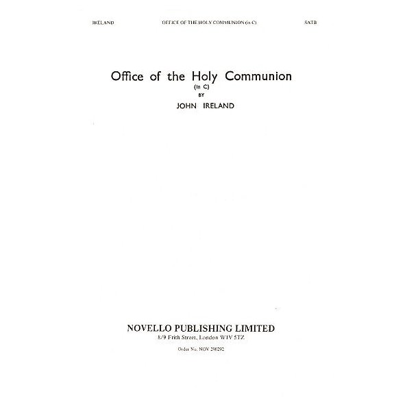 John Ireland: Office Of The Holy Communion Service In C