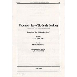 Hector Berlioz: Thou Must Leave Thy Lowly Dwelling (2-Part Choir)