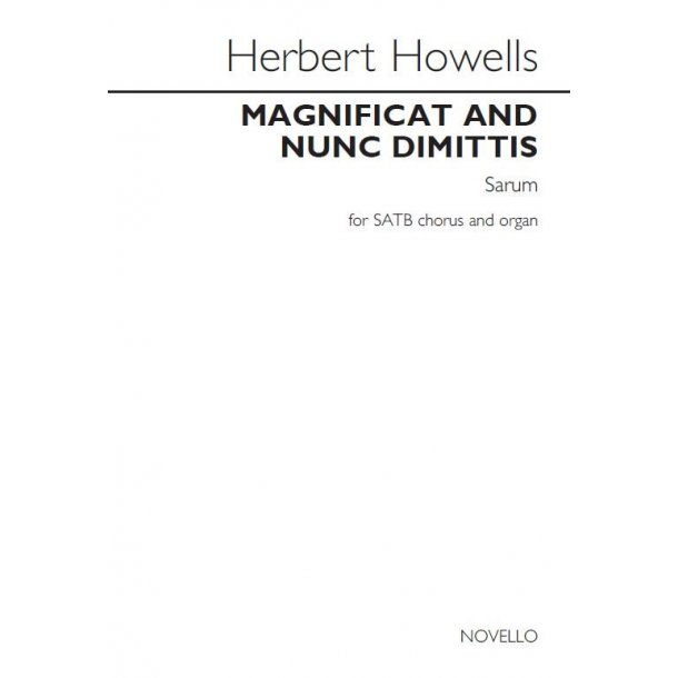 Herbert Howells: Magnificat &amp; Nunc Dimittis (Sarum)