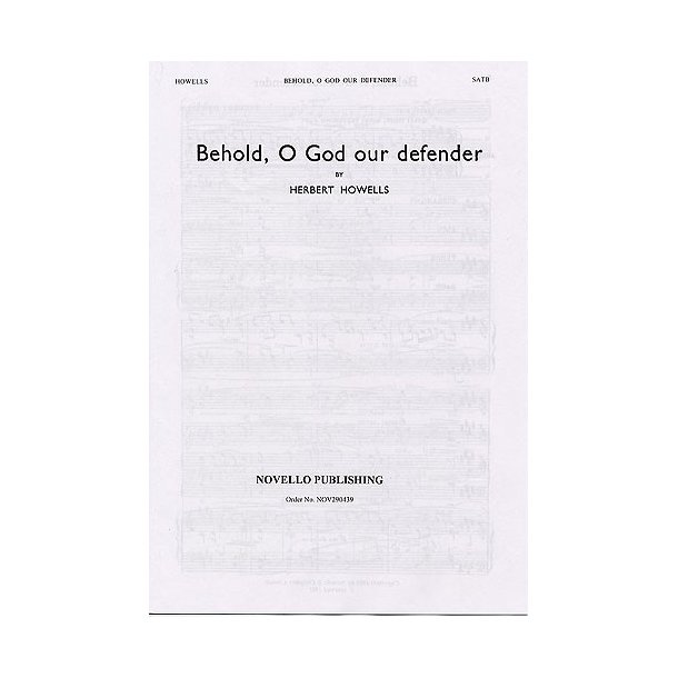Herbert Howells: Behold, O God Our Defender