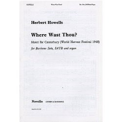 Herbert Howells: Where Wast Thou?