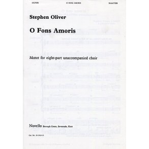 Stephen Oliver: O Fons Amoris