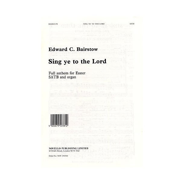 Edward Bairstow: Sing Ye To The Lord