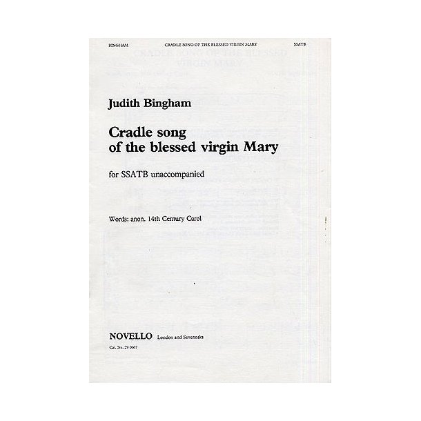 Judith Bingham: Cradle Song Of The Blessed Virgin Mary
