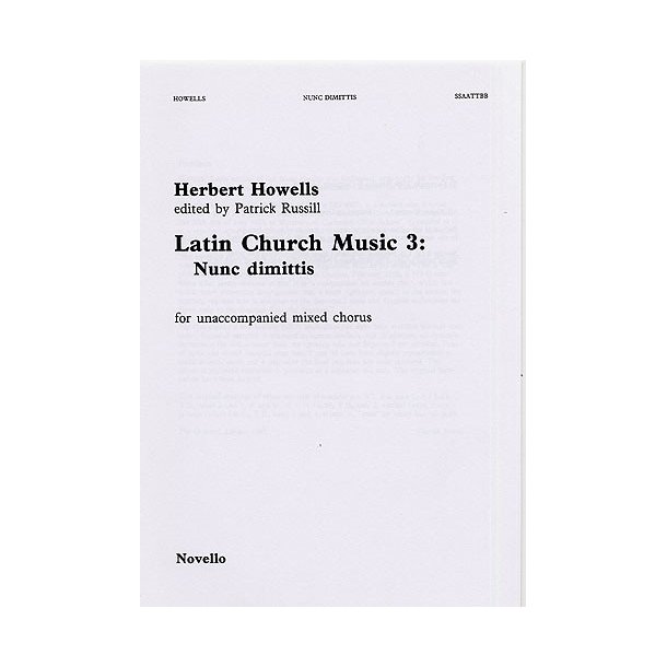 Herbert Howells: Nunc Dimittis (Latin Church Music 3)