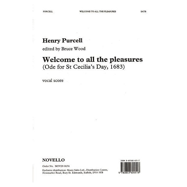 Henry Purcell: Welcome To All The Pleasures (Ode For St Cecilia's Day, 1683)