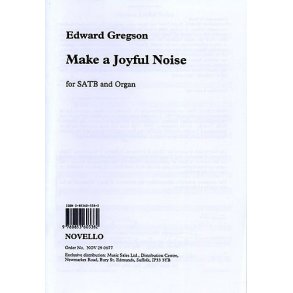 Edward Gregson: Make A Joyful Noise