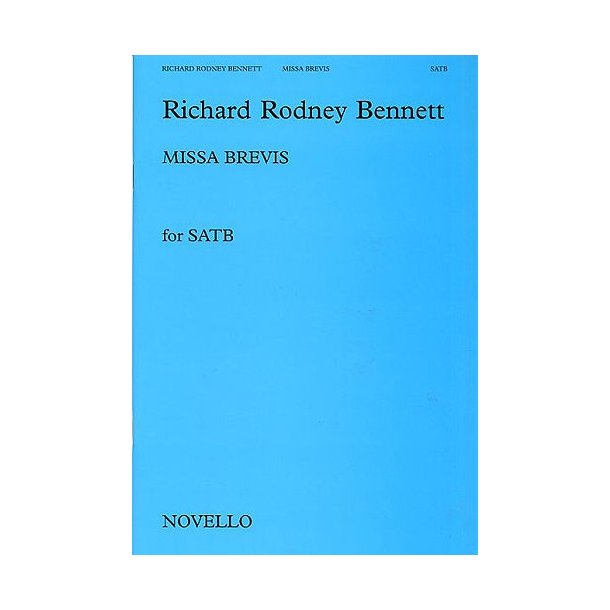 Richard Rodney Bennett: Missa Brevis (SATB)