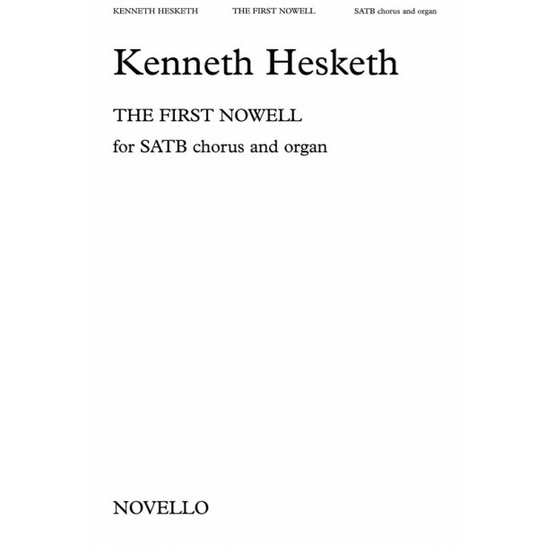 Kenneth Hesketh: The First Nowell