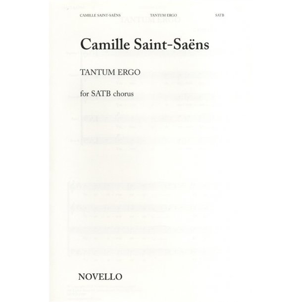 Camille Saint-Sa&euml;ns: Tantum Ergo - SATB