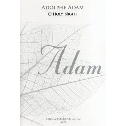 Adolphe Adam: O Holy Night - SATB (New Engraving)