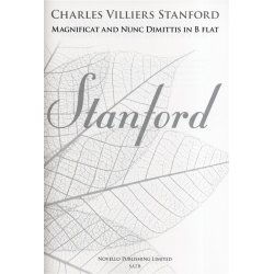 Charles Villiers Stanford: Magnificat And Nunc Dimittis In B Flat (New Engraving)