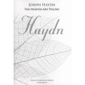 Joseph Haydn: The Heavens Are Telling - The Creation (New Engraving - SATB/Organ)