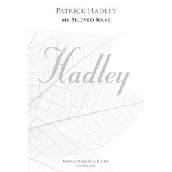 Patrick Hadley: My Beloved Spake (New Engraving - SATB/Piano)