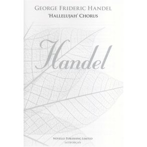 George Frideric Handel: 'Hallelujah' Chorus SATB/Organ (New Engraving)