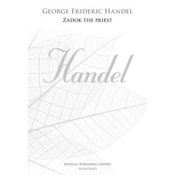 G.F. Handel: Zadok The Priest (New Engraving)