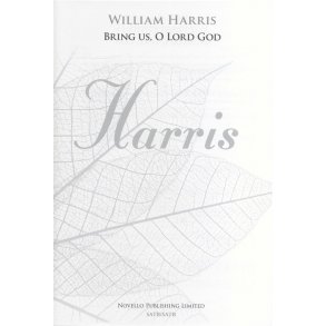 William Harris: Bring Us, O Lord God - SATB/SATB (New Engraving)