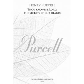 Henry Purcell: Thou Knowest, Lord, The Secrets Of Our Hearts (New Engraving)