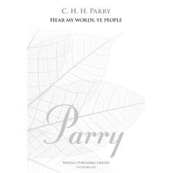 Hubert Parry: Hear My Words, Ye People (New Engraving)