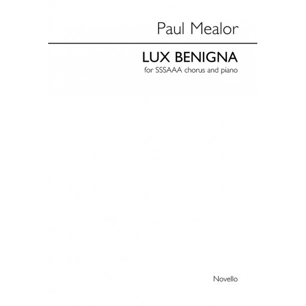 Paul Mealor: Lux Benigna