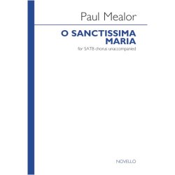 Paul Mealor: O Sanctissima Maria - SATB