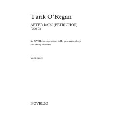 Tarik O'Regan: After Rain (Petrichor) - Vocal Score