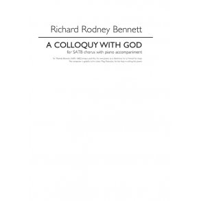 Richard Rodney Bennett: A Colloquy With God (SATB/Piano)