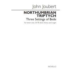 John Joubert: Northumbrian Triptych - Three Settings Of Bede