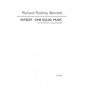 Richard Rodney Bennett: Introit: One Equal Music