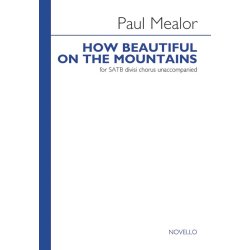 Paul Mealor: How Beautiful On The Mountains