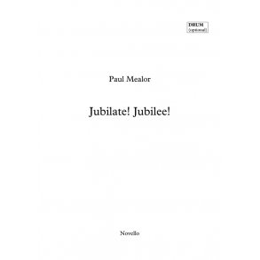 Paul Mealor: Jubilate! Jubilee! (Drum Part)