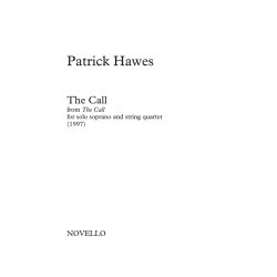 Patrick Hawes: The Call (from The Call) - for Solo Soprano and String Quartet