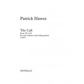 Patrick Hawes: The Call (from The Call) - for Solo Soprano and String Quartet