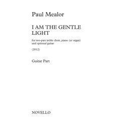 Paul Mealor: I Am The Gentle Light (Guitar Part)