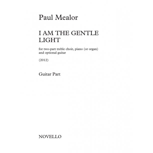 Paul Mealor: I Am The Gentle Light (Guitar Part)