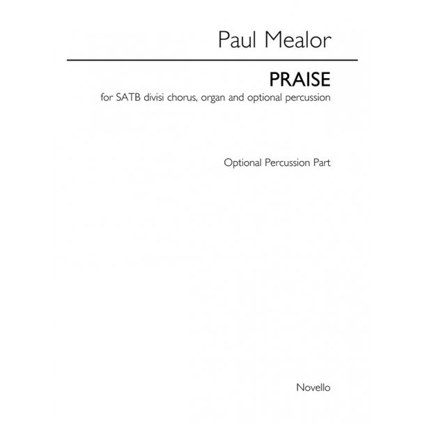 Paul Mealor: Praise (Percussion Part)