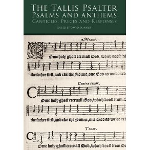 The Tallis Psalter: Psalms And Anthems