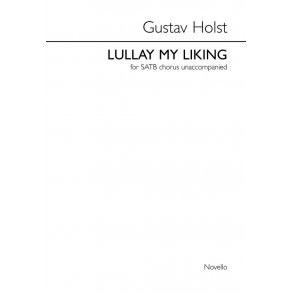 Gustav Holst: Lullay My Liking
