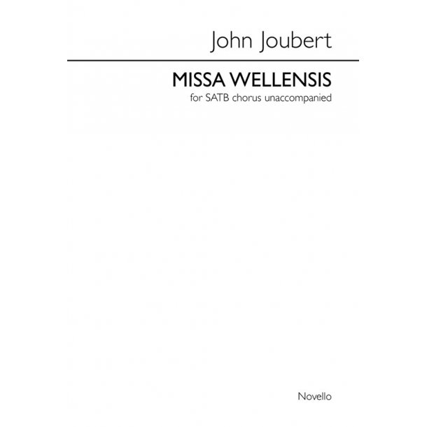 John Joubert: Missa Wellensis