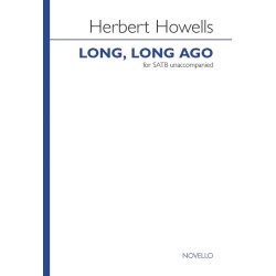 Herbert Howells: Long, Long Ago