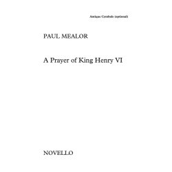 Paul Mealor: A Prayer Of King Henry VI (Antique Cymbals Part)