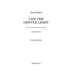 Paul Mealor: I Am The Gentle Light - Orchestral Version (Full Score)