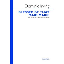 Dominic Irving: Blessed Be That Maid Marie